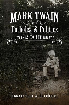 Mark Twain on Potholes and Politics(English, Hardcover, unknown)