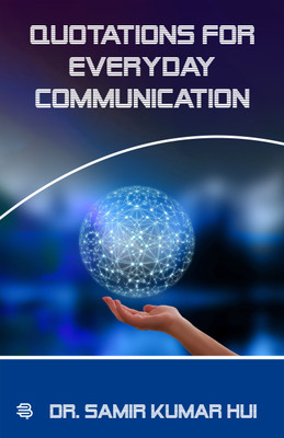 Quotations For Everyday Communication(Paperback, Dr. Samir Kumar Hui)