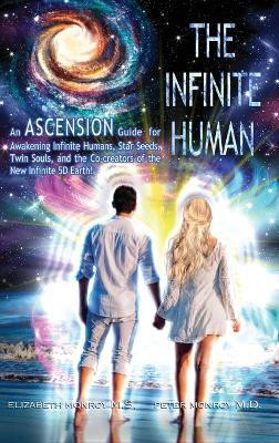 The Infinite Human(English, Hardcover, Monroy Elizabeth)
