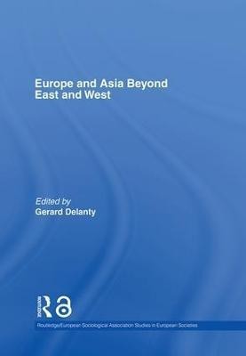 Europe and Asia beyond East and West(English, Hardcover, unknown)