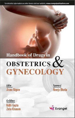 Handbook of Drugs in Obstetrics & Gynecology(Paperback, Aruna Nigam)