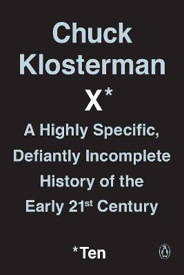 Chuck Klosterman X(English, Paperback, Klosterman Chuck)
