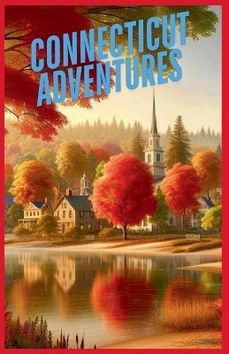 Connecticut Adventures(English, Paperback, Wake Simon)