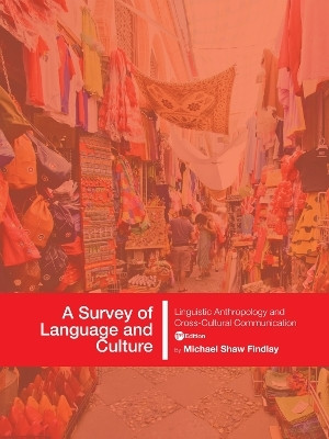 A Survey of Language and Culture(English, Paperback, Findlay Michael Shaw)