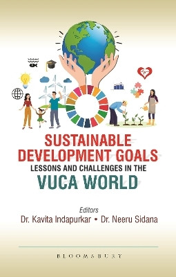Sustainable Development Goals: Lessons and Challenges in the VUCA World(English, Paperback, Sidana Neeru)