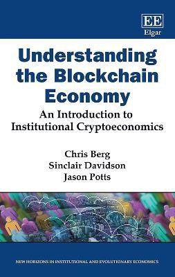 Understanding the Blockchain Economy(English, Hardcover, Berg Chris)