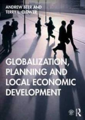 Globalization,Planning And Local Economic Development(Paperback, Andrew Beer)