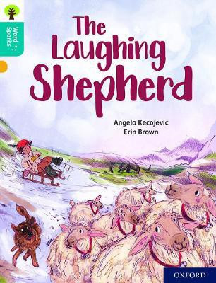 Oxford Reading Tree Word Sparks: Level 9: The Laughing Shepherd(English, Paperback, Kecojevic Angela)