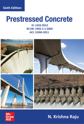 (Old Edition) Prestressed Concrete, 6e(English, Paperback, Krishnaraju N.)