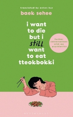 I Want to Die but I Still Want to Eat Tteokbokki(English, Hardcover, Sehee Baek)