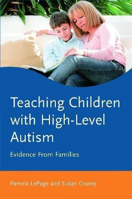 Teaching Children with High-Level Autism(English, Paperback, LePage Pamela)