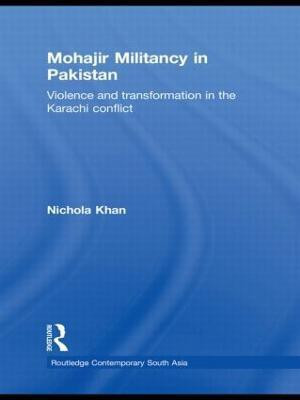 Mohajir Militancy in Pakistan(English, Hardcover, Khan Nichola)