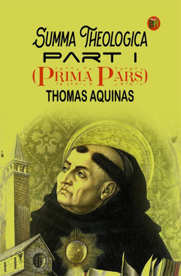 Summa Theologica, Part I (Prima Pars)(Hardcover, Thomas Aquinas)