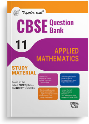 Together with CBSE Question Bank Class 11 Applied Mathematics Exam 2024-25(Paperback, Rachna Sagar)