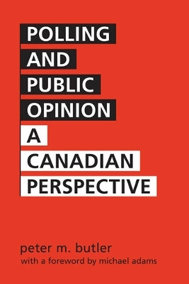 Polling and Public Opinion(English, Electronic book text, butler peter m.)