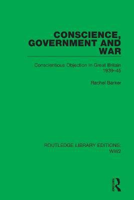 Conscience, Government and War(English, Paperback, Barker Rachel)