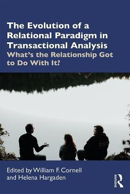 The Evolution of a Relational Paradigm in Transactional Analysis(English, Paperback, unknown)