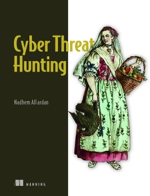 Cyber Threat Hunting(English, Hardcover, AlFardan Nadhem)