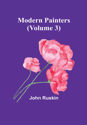 Modern Painters (Volume 3)(Paperback, John Ruskin)