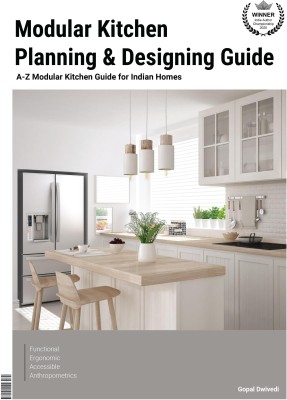 Modular Kitchen Planning &amp; Designing Guide  - A-Z Modular Kitchen Guide for Indian Homes(English, Hardcover, Gopal Dwivedi)