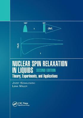 Nuclear Spin Relaxation in Liquids(English, Paperback, Kowalewski Jozef)