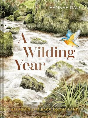 A Wilding Year(English, Hardcover, Dale Hannah)
