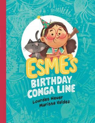 Esme's Birthday Conga Line(English, Paperback, Heuer Lourdes)
