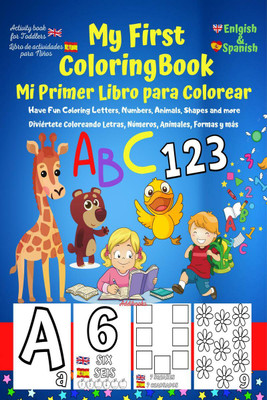 My First English-Spanish Coloring Book for Toddlers - Mi Primer Libro para Colorear Español-Ingles(English, Paperback, Addibooks)