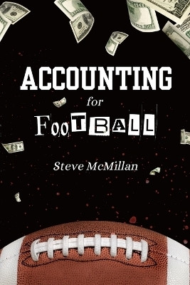 Accounting For Football(English, Paperback, McMillan Steve)