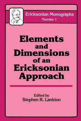 Elements And Dimensions Of An Ericksonian Approach(English, Electronic book text, Lankton Stephen R.)