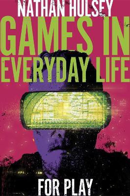 Games in Everyday Life(English, Electronic book text, Hulsey Nathan)