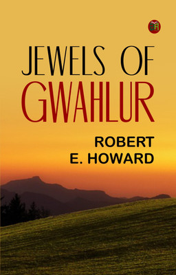 Jewels of Gwahlur(Paperback, Robert E. Howard)