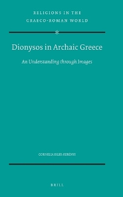 Dionysos in Archaic Greece(English, Hardcover, Isler-Kerenyi Cornelia)