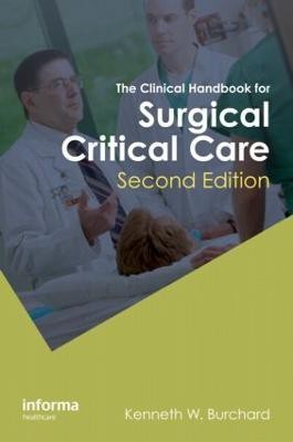 The Clinical Handbook for Surgical Critical Care(English, Paperback, Burchard K. W.)
