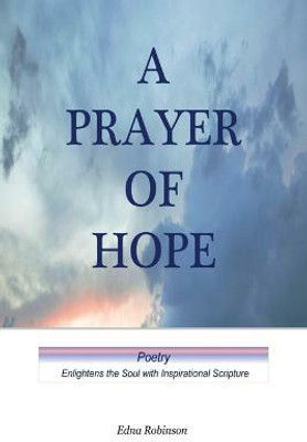 A Prayer of Hope(English, Paperback, Robinson Edna)