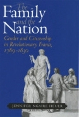 The Family and the Nation(English, Electronic book text, Heuer Jennifer Ngaire)