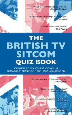 The British Tv Sitcom Quiz Book(English, Paperback, Cowlin Chris)