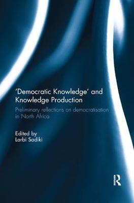 'Democratic Knowledge' and Knowledge Production(English, Paperback, unknown)