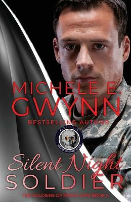 Silent Night Soldier(English, Paperback, Gwynn Michele E)