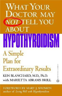 What Your Dr...Hypothyroidism(English, Paperback, Blanchard Kenneth R. Dr.)