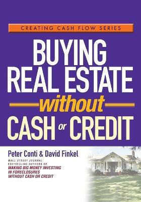 Buying Real Estate Without Cash or Credit(English, Paperback, Conti Peter)