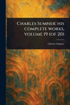 Charles Sumner(English, Paperback, Sumner Charles)