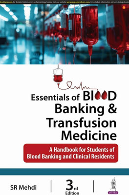 Essentials of Blood Banking & Transfusion Medicine(Paperback, Sr mehdi)