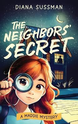The Neighbors' Secret(English, Paperback, Sussman Diana)