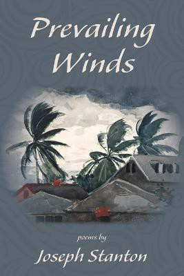 Prevailing Winds(English, Paperback, Stanton Joseph)