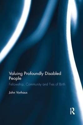 Valuing Profoundly Disabled People(English, Paperback, Vorhaus John)