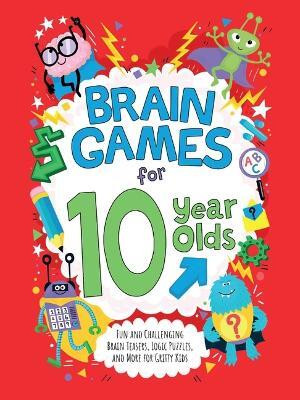 Brain Games for 10-Year-Olds(English, Paperback, Moore Gareth)