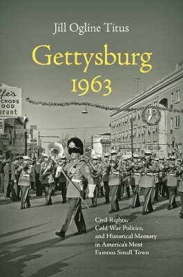 Gettysburg 1963(English, Paperback, Titus Jill Ogline)