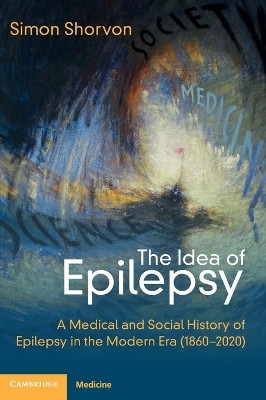 The Idea of Epilepsy(English, Hardcover, Shorvon Simon D.)