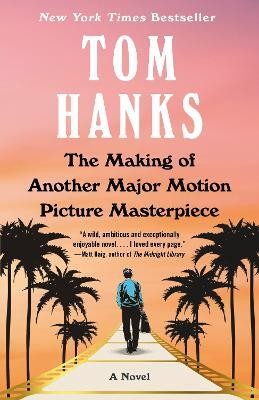 The Making of Another Major Motion Picture Masterpiece(English, Paperback, Hanks Tom)